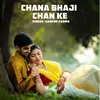 Chana Bhaji Chan Ke